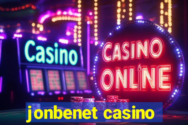 jonbenet casino